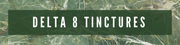 Delta-8 Tinctures, Oils, Sublinguals